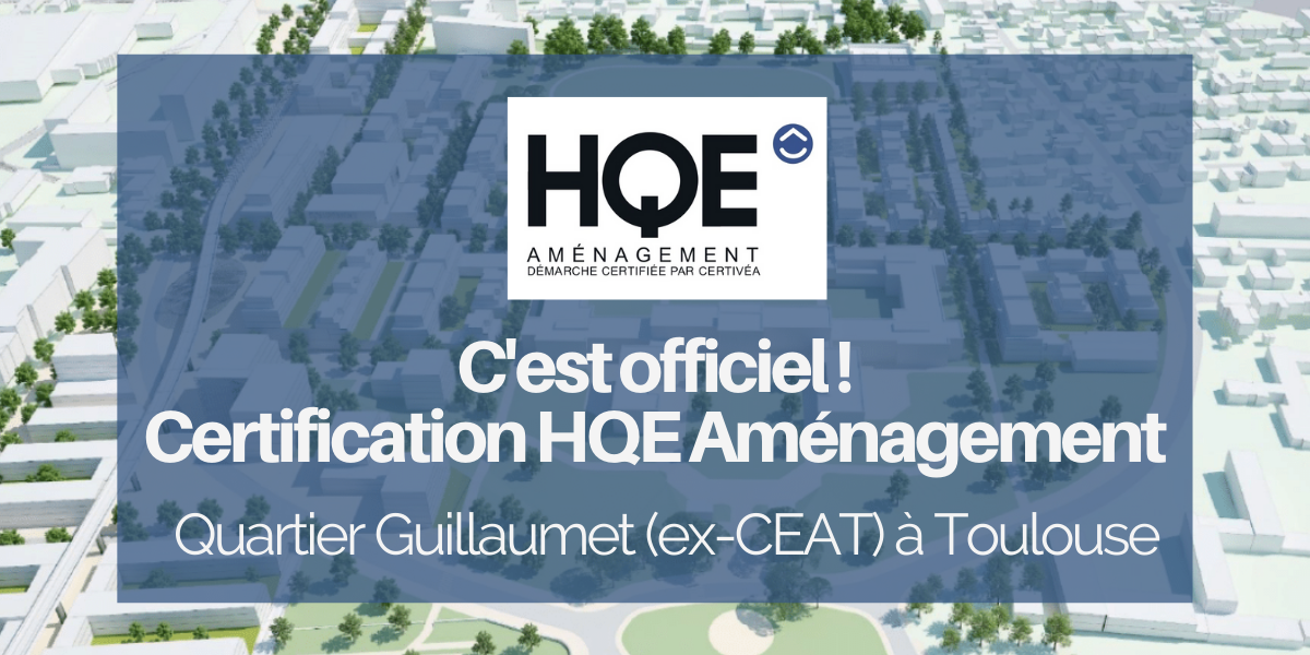 Quartier Guillaumet HQE Aménagement et BiodiverCity